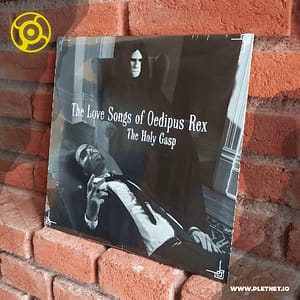 The Holy Gasp – The Love Songs of Oedipus Rex (Vinilo Negro, Importación Oficial Plétora Network, 2018)