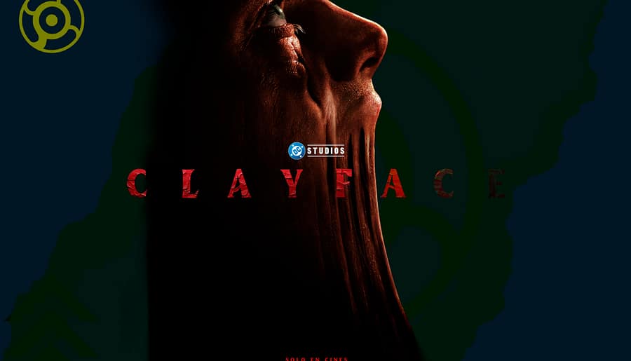 CLAYFACE: el body horror de DC que te hará taparte los ojos