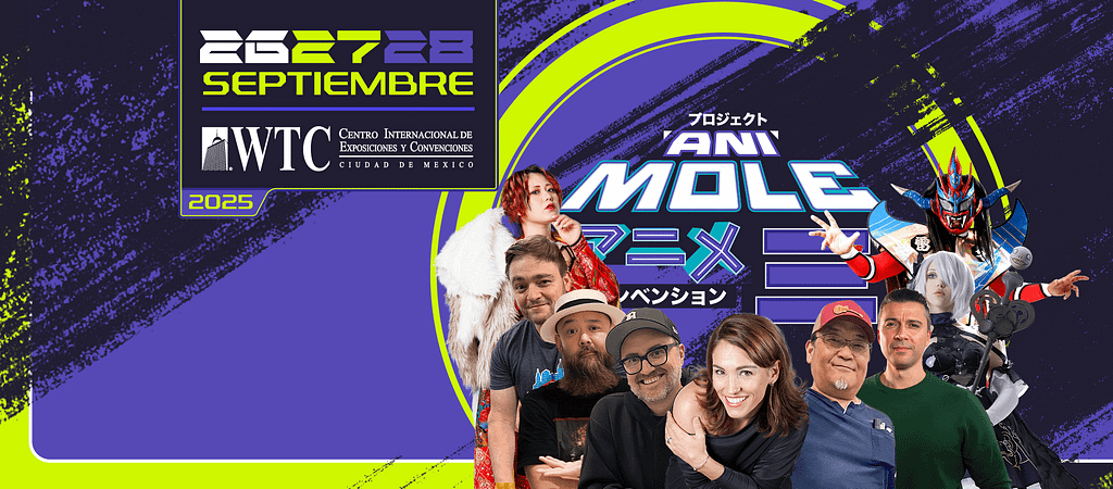 Banner promoting AniMole 3, featuring event details such as dates (26, 27, 28 Septiembre 2025), location (WTC Ciudad de México), and images of guests and characters, highlighting the fusion of cultures through cosplay and community.